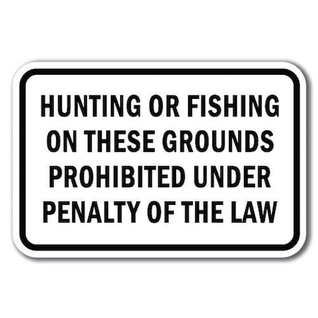 Signmission 18 in Height, 0.12 in Width, Aluminum, A-1218 No Hunting - ProPenal, A-1218 No Hunting - ProPenal A-1218 No Hunting - ProPenal